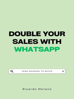 cover image of Double Your Sales with WhatsApp